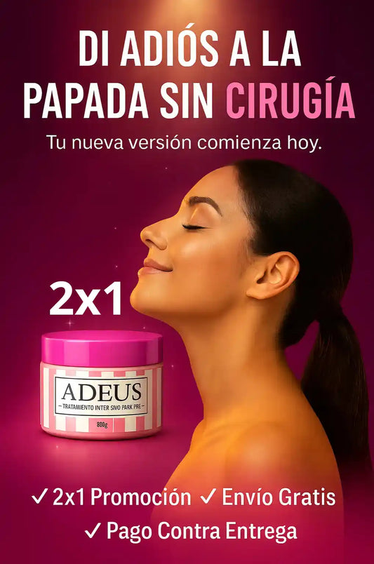 Adeus 2x1 | Adios papada y flacidez